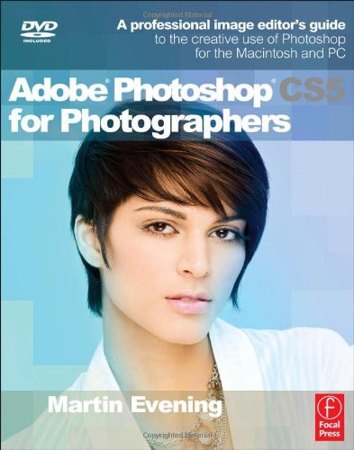 Adobe Photoshop Cs5 For Photographers Martin Evening
