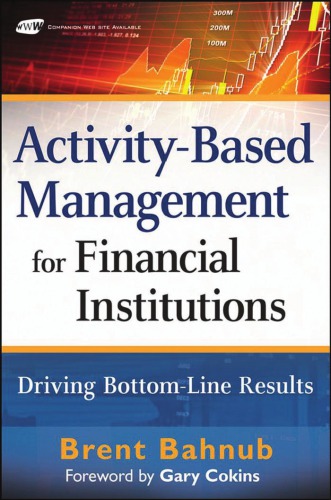 Activitybased Management For Financial Institutions Driving Bottomline Results Brent J Bahnub
