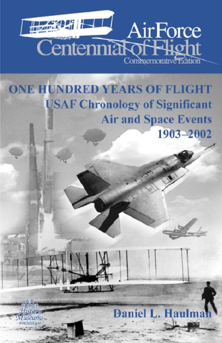 One Hundred Years Of Flight Usaf Chronology Of Significant Air And Space Events 19032002 Daniel L Haulman