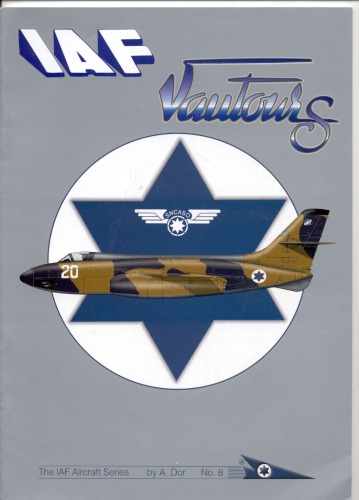 The Iaf Aircraft Series No8 Iaf Vautours Amos Dor