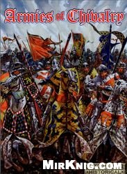 Armies Of Chivalry Warhammer Ancient Battles