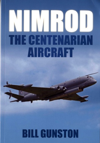 Nimrod The Centenarian Aircraft Bill Gunston