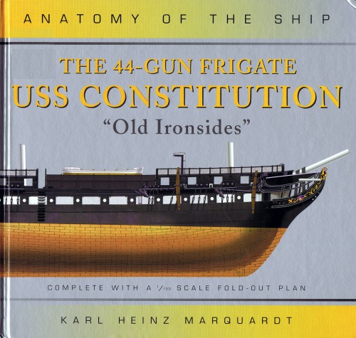 The 44gun Frigate Uss Constitution Karl Heinz Marquardt