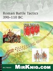 Roman Battle Tactics 390110 Bc Nic Fields