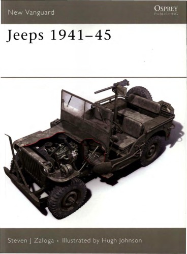 Jeeps 194145 Steven J Zaloga Hugh Johnson Illustrator