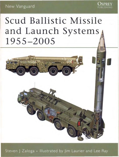 Scud Ballistic Missile And Launch Systems 19552005 Steven Zaloga