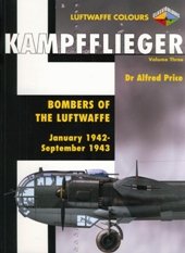 Kampfflieger Bombers Of The Luftwaffe January 1942september 1943 Dr Alfred Price