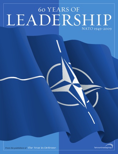 60 Years Of Leadership Nato 19492009