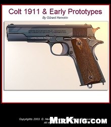 Colt 1911 Early Prototypes Gerard Henrotin