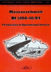 Messerschmitt Bf109g10u4 Production And Operational Service Ales Janda