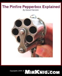 The Pinfire Pepperbox Explained Gerard Henrotin