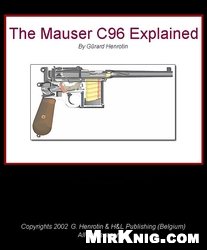 The Mauser C96 Explained Gerard Henrotin