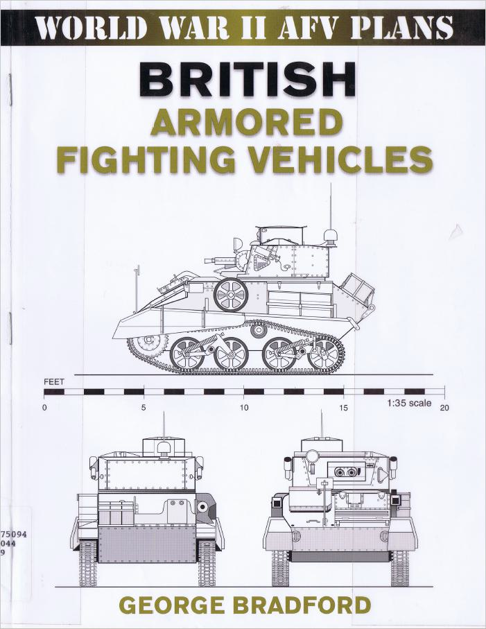 British Armored Fighting Vehicles World War Ii Afv Plans Gorge Bradford