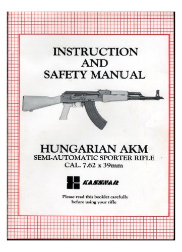 Instruction And Safety Manual Hungarian Akm Semiautomatic Sporter Rifle