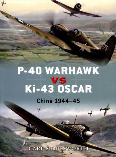 P40 Warhawk Vs Ki43 Oscar Carl Molesworth