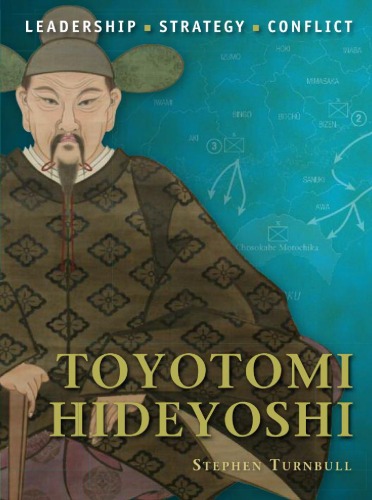 Toyotomi Hideyoshi Stephen Turnbull