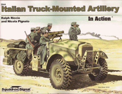 Italian Truckmounted Artillery In Action Ralph Riccio Nicola Pignato