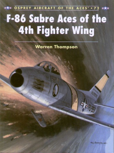 F86 Sabre Aces Of The 4th Fighter Wing Warren Thompson