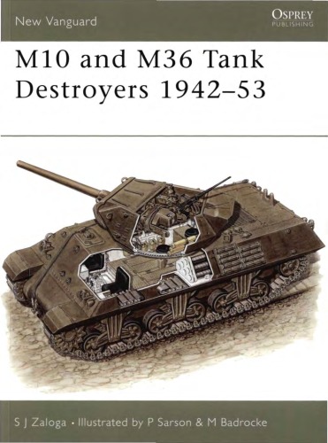 M10 And M36 Tank Destroyers 194253 Steven J Zaloga Peter Sarson Illustrator