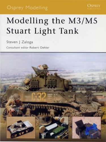 Modelling The M3m5 Stuart Light Tank Steven J Zaloga