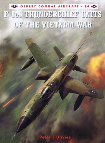 F105 Thunderchief Units Of The Vietnam War Chris Thomas