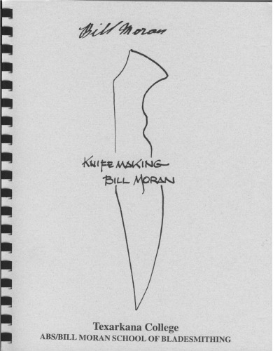 Knifemaking Bill Moran Bill Moran