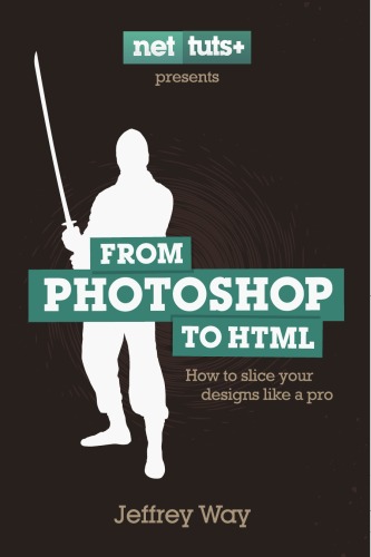 From Photoshop To Html Jeffrey Way
