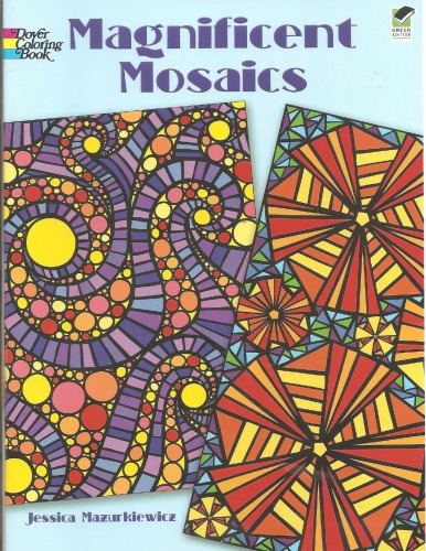 Magnificent Mosaics Coloring Book Jessica Mazurkiewicz