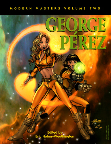 Modern Masters Volume George Perez Eric Nolenweathington