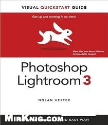 Photoshop Lightroom 3 Visual Quickstart Guide Nolan Hester