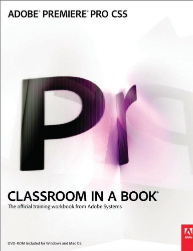 Adobe Premiere Pro Cs5 Classroom In A Book Adobe Creative Team