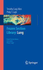 Frozen Section Library Lung 1st Edition Timothy Craig Allen
