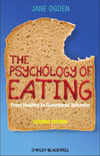 The Psychology Of Eating From Healthy To Disordered Behavior Jane Ogden