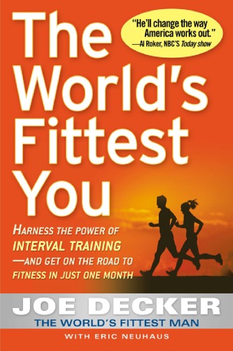 The Worlds Fittest You Joe Decker Eric Neuhaus