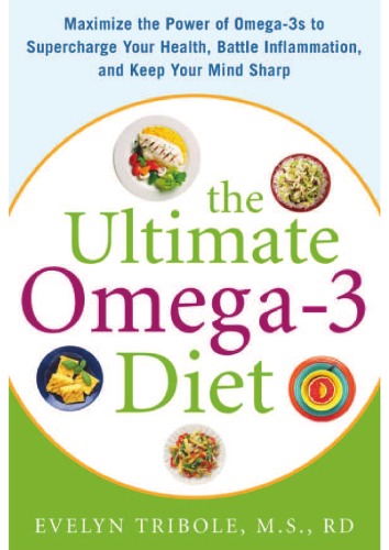 The Ultimate Omega3 Diet Evelyn Tribole