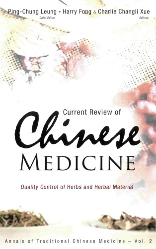 Current Review Of Chinese Medicine Quality Control Of Herbs And Herbal Material Pingchung Leung Harry Hong Sang Fong Charlie Changli Xue