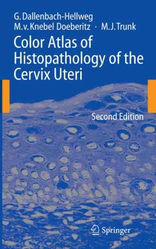 Color Atlas Of Histopathology Of The Cervix Uteri Gisela Dallenbachhellweg