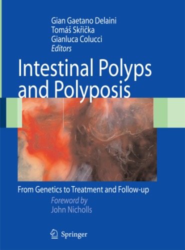 Intestinal Polyps And Polyposis Ggdelaini T Skricka G Colucci