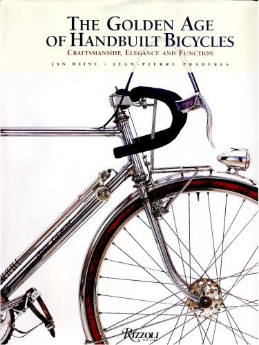 The Golden Age Of Handbuilt Bicycles Jan Heine