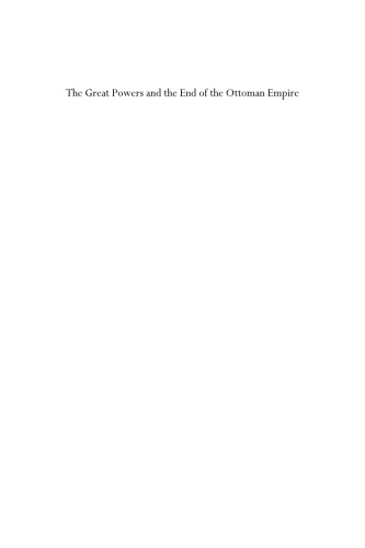The Great Powers And The End Of The Ottoman Empire Marian Kent