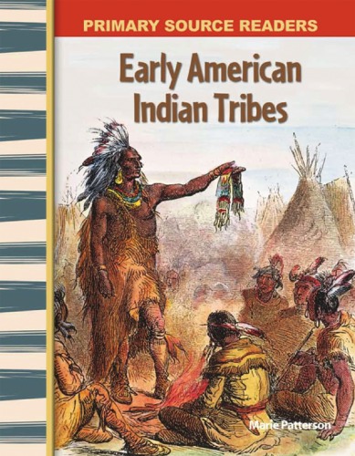 Early American Indian Tribes M Patterson