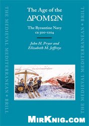 The Age Of The Dromon The Byzantine Navy Ca 5001204 Pryor J H