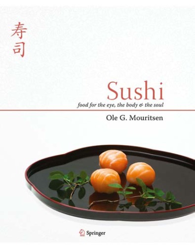 Sushi Food For The Eye The Body And The Soul Ole G Mouritsen