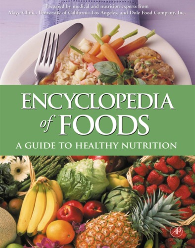 Encyclopedia Of Foods A Guide To Healthy Nutrition Dole Food Company