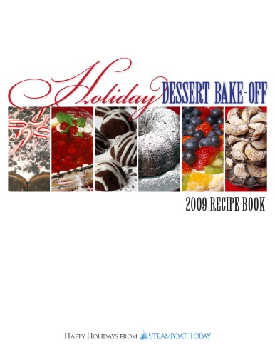 Holiday Dessert Bakeoff 2009 Recipe Book
