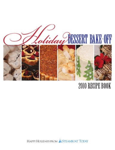 Holiday Dessert Bakeoff 2010 Recipe Book