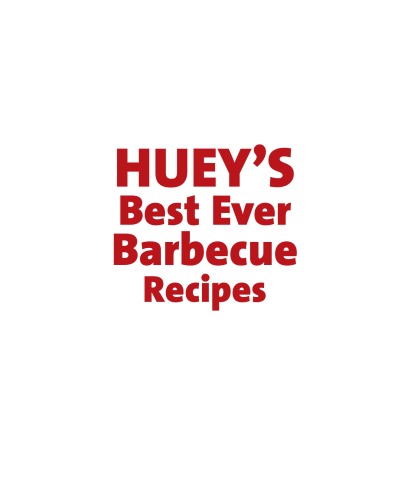 Hueys Best Ever Barbecue Recipes Iain Hewitson