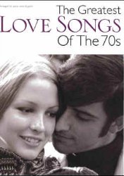 The Greatest Love Songs Of The 70s