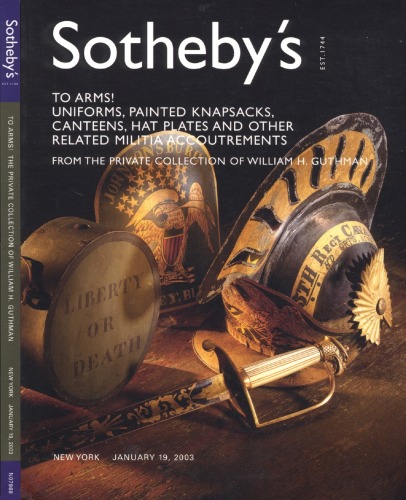 Sothebys Uniforms And Militia Accoutrements From The Private Collection William H Guthman