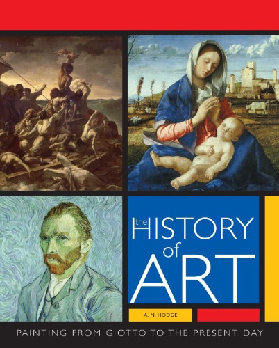 The History Of Art The Essential Guide To Painting Through The Ages An Hodge